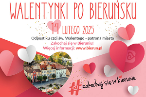 Zapraszamy na WALENTYNKI PO BIERUŃSKU' 2025