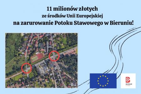 Zarurowanie Potoku Stawowego - inwestycja dla bezpieczeństwa i ochrony środowiska Bierunia